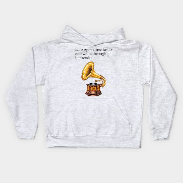 Waltzing Through Innuendo: A Gramophone Groove Kids Hoodie by BalderdashBTQ